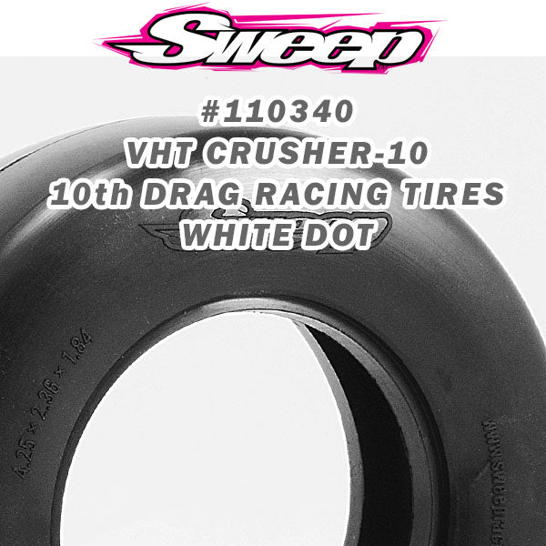 Sweep VHT Crusher-10 belted Drag Race tires 2.2/3.0 (white dot)